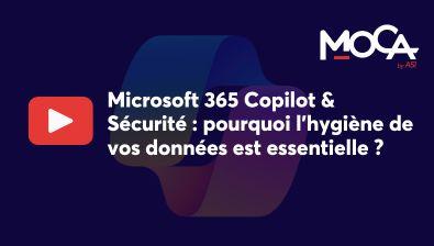 La sécurisation de M365 Copilot vidéo disponible sur Youtube